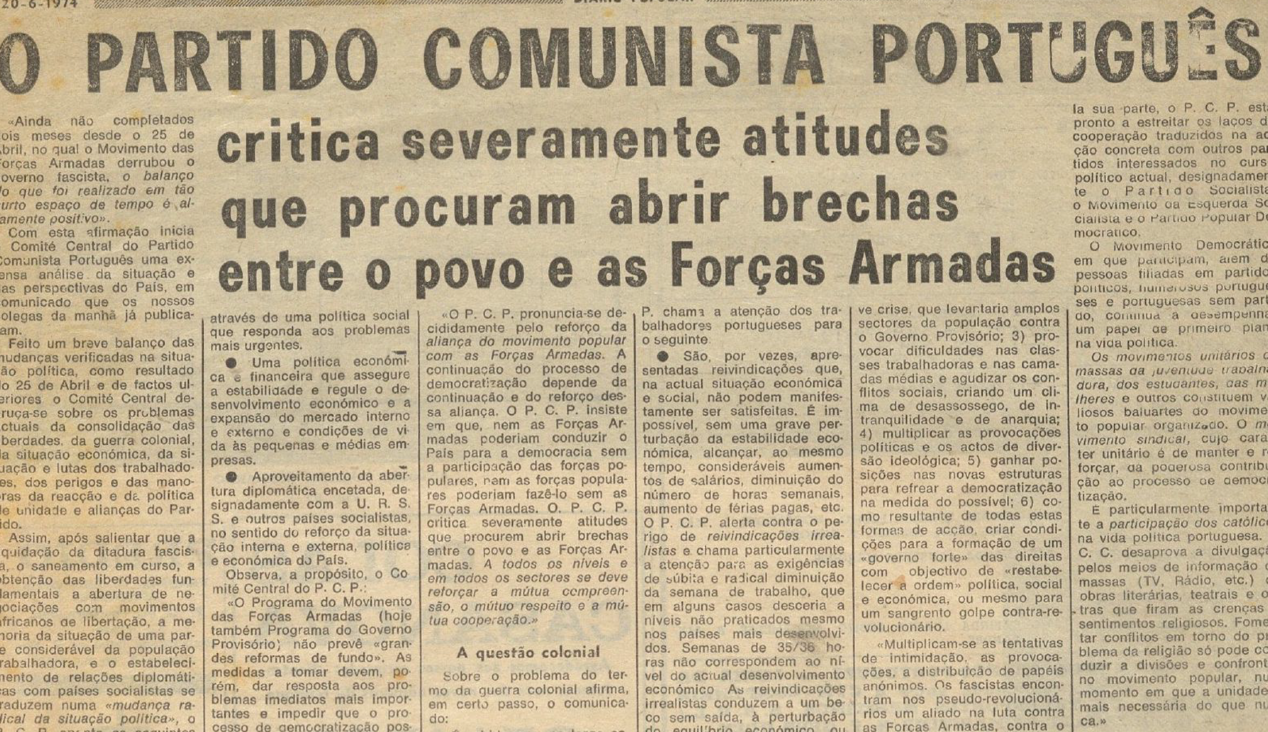 "O Partido Comunista Português critica severamente atitudes que procuram abrir brechas entre o povo e as Forças Armadas"