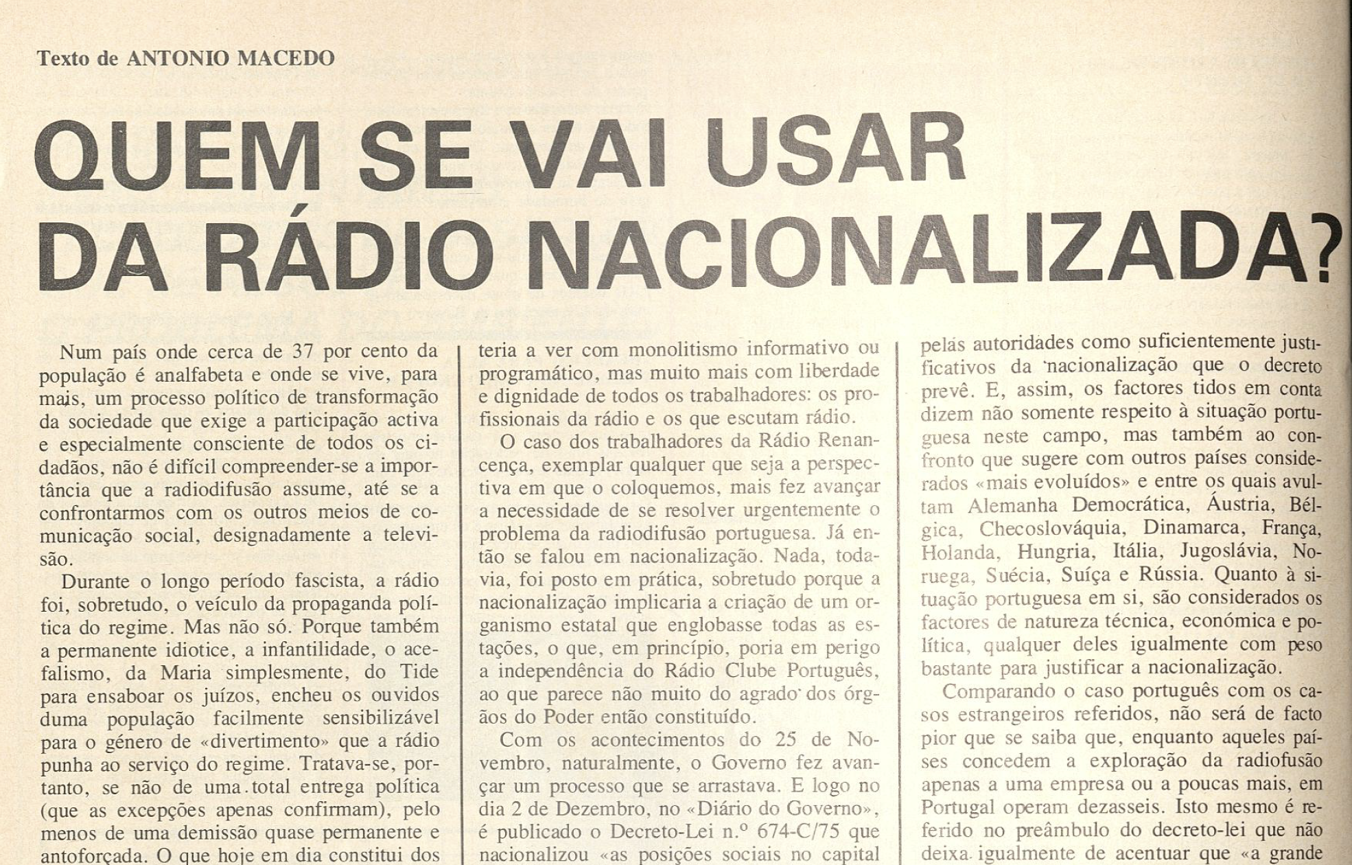 "Quem se vai usar da rádio nacionalizada?"