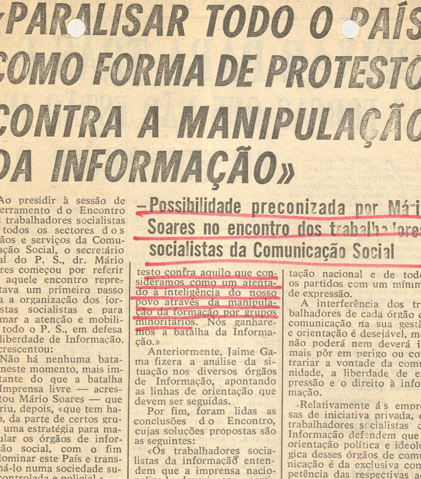 "Paralisar todo o país como forma e protesto contra a manipulação da informação"