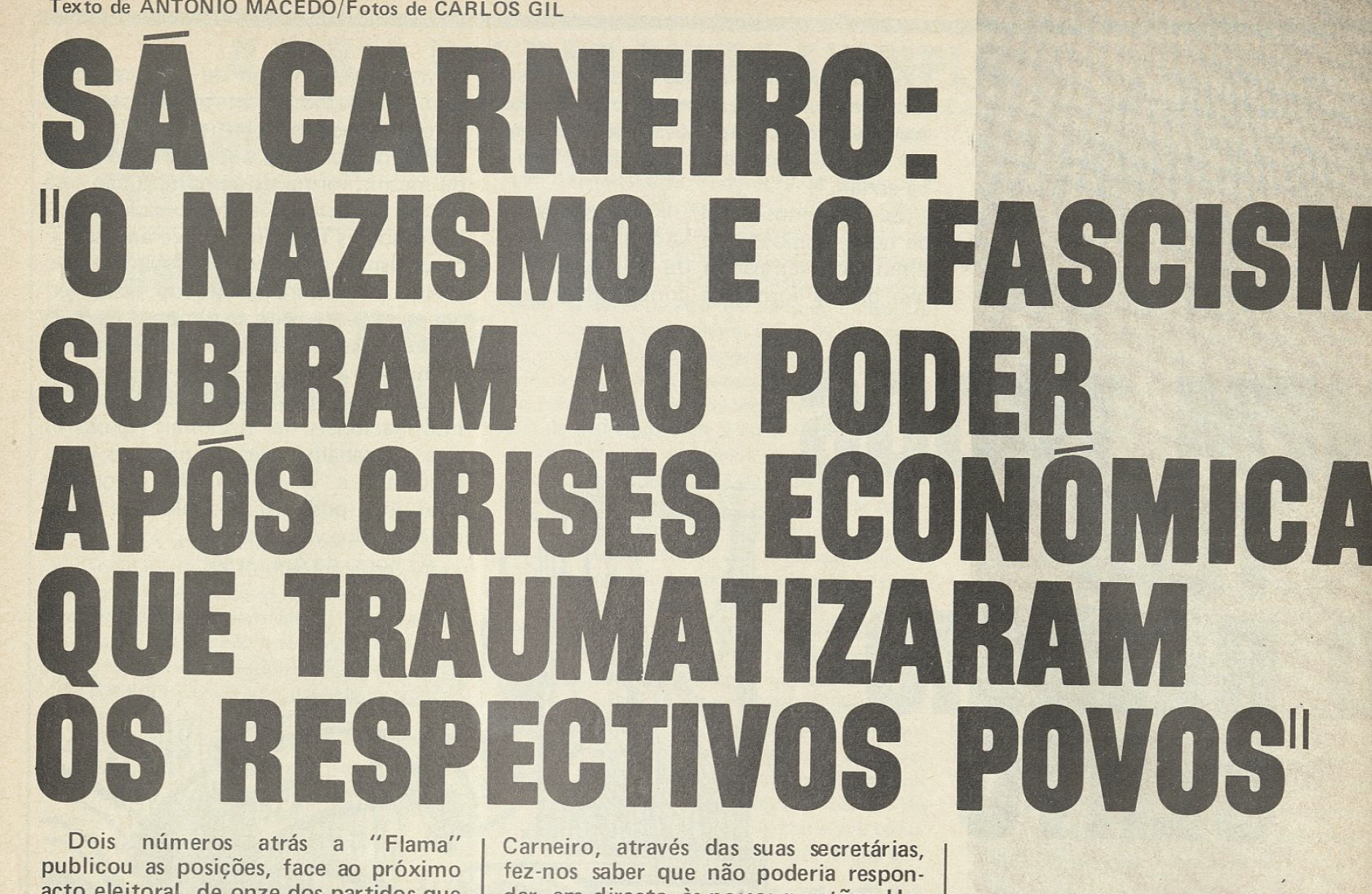 "Sá Carneiro: "O nazismo e o fascimo subiram ao poder após crises económicas que traumatizaram os respectivos povos""