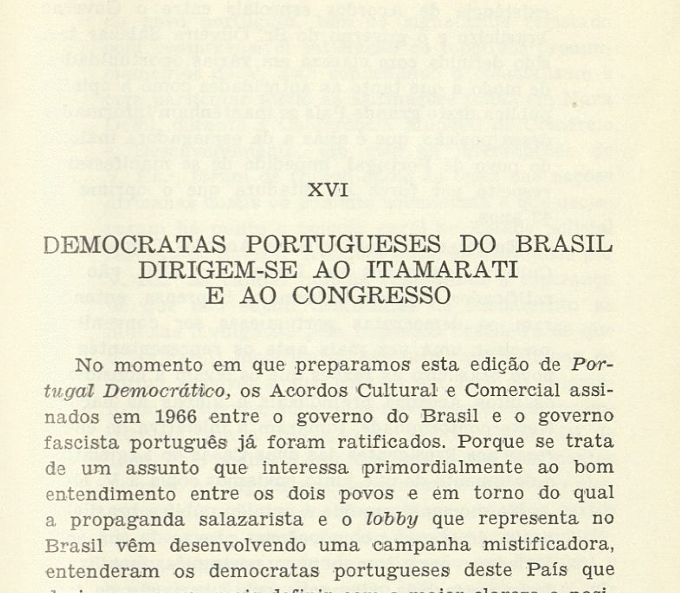 Democratas Portugueses do Brasil dirigem ao Itamarati e ao congresso