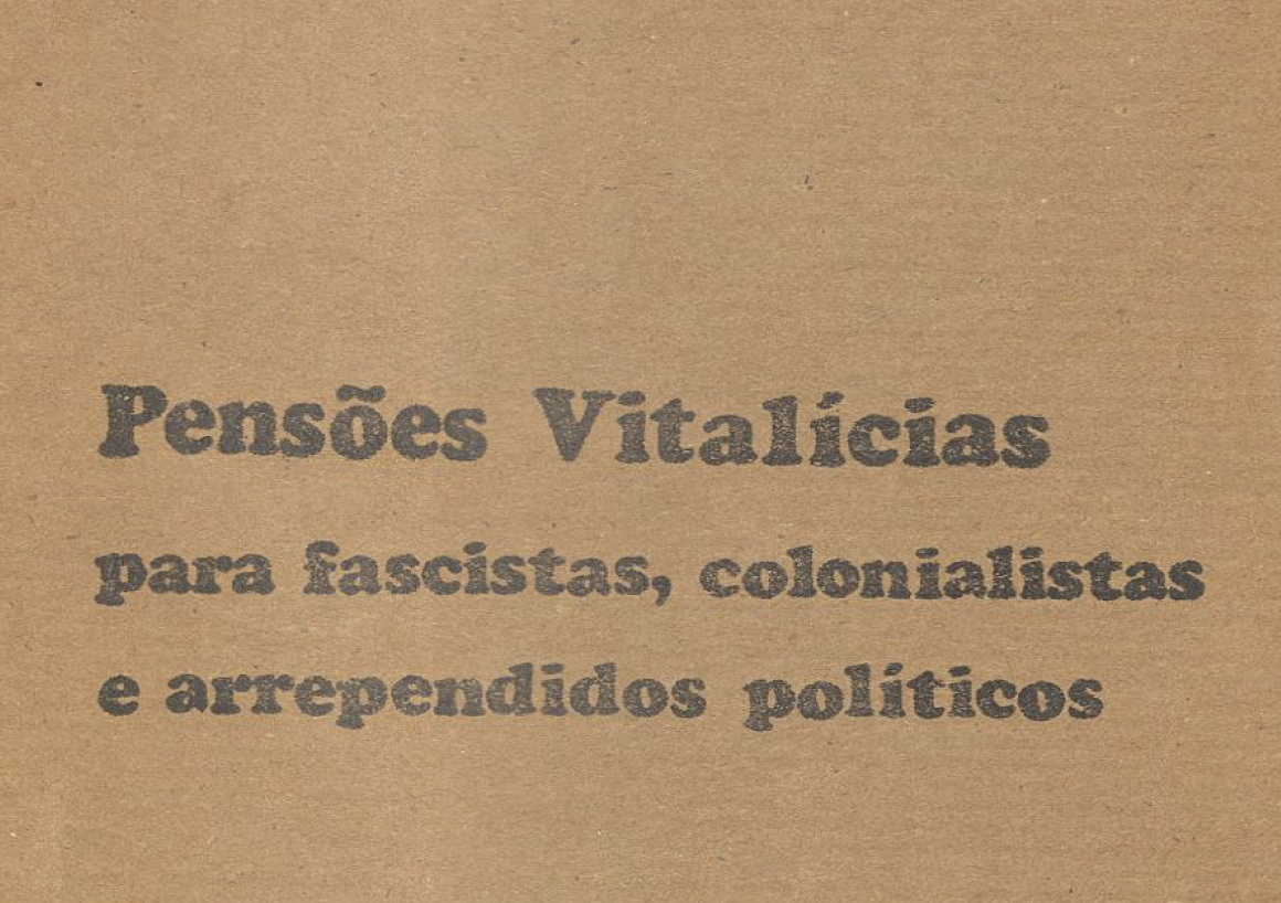 Pensões vitalícias para fascistas, colonialistas e arrependidos políticos