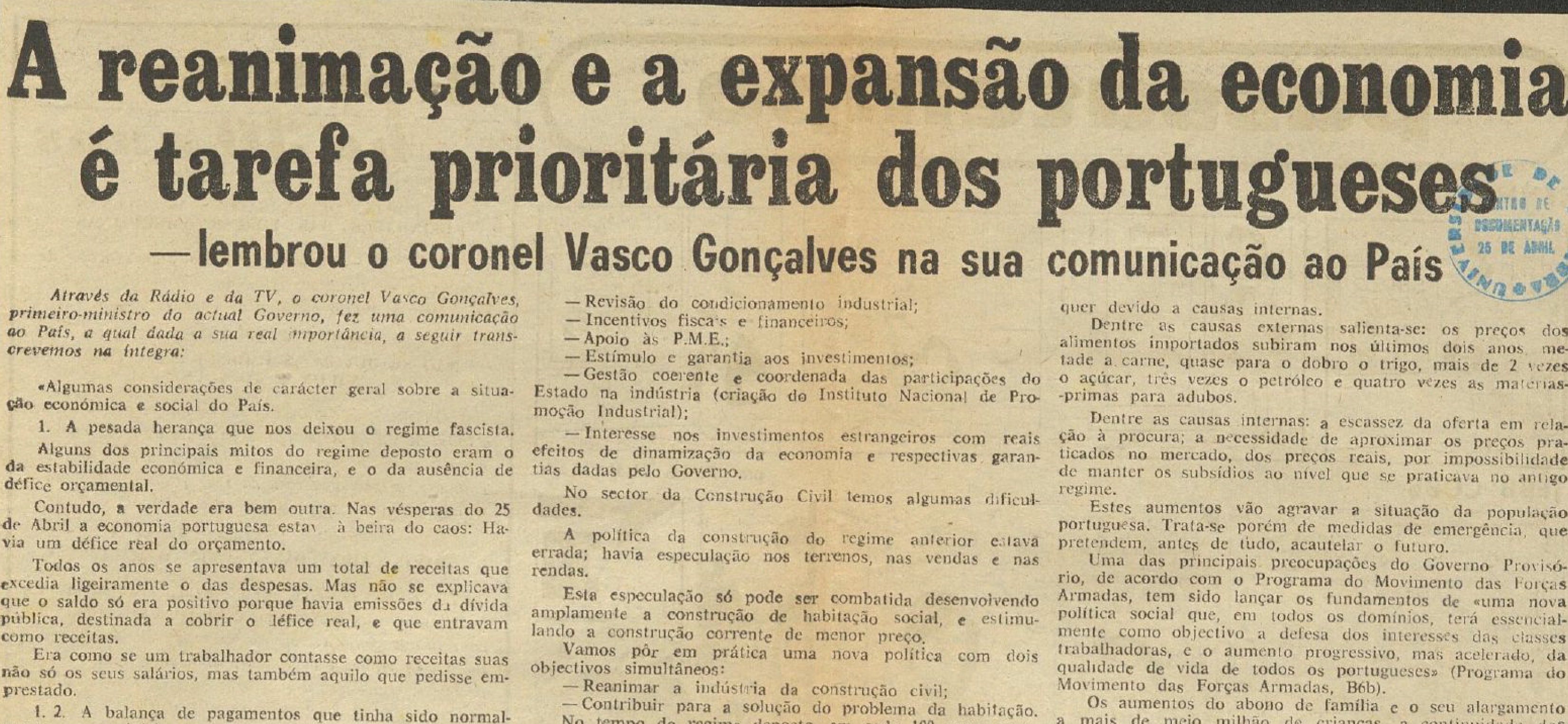 "A reanimação e a expansão da economia é tarefa prioritária dos portugueses - lembrou o coronel Vasco Gonçalves"