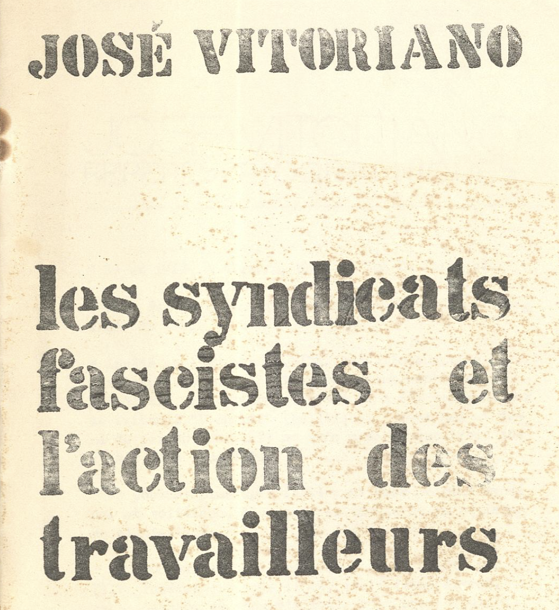 Les syndicats fascistes et l'action des travailleurs