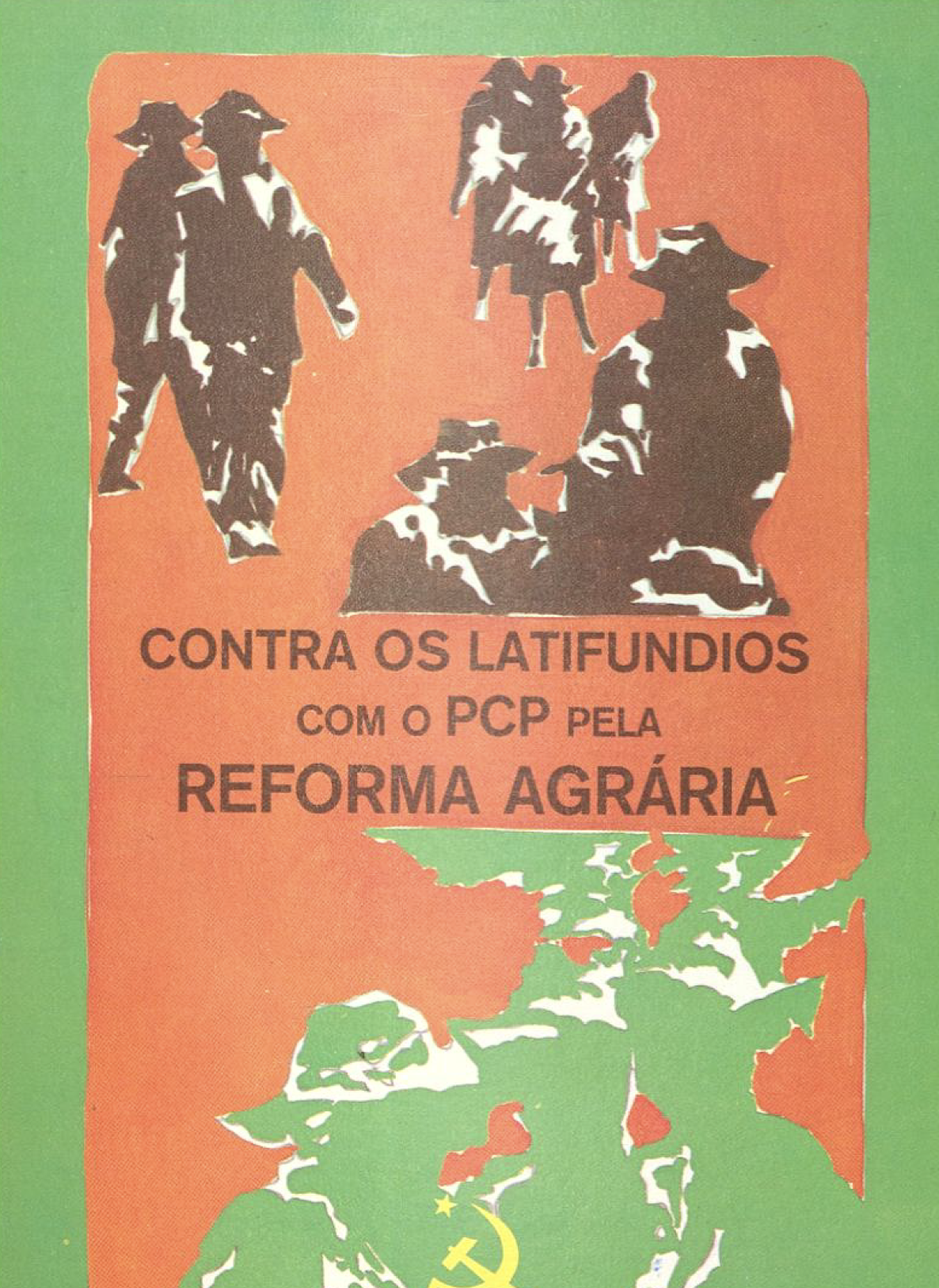 Contra os latinfundios com o PCP pela Reforma Agrária 618