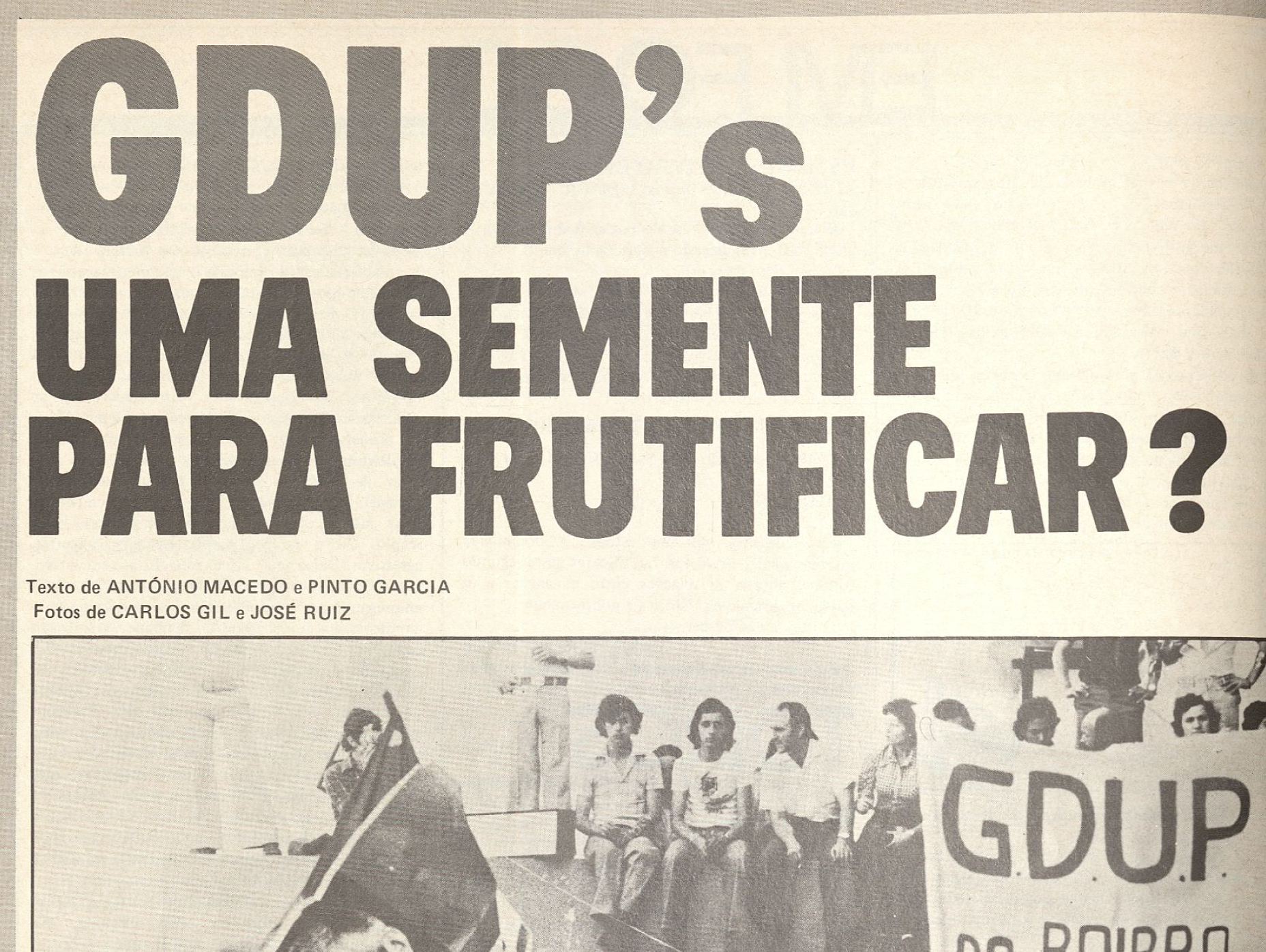 "GDUP's: Uma semente para frutificar?"