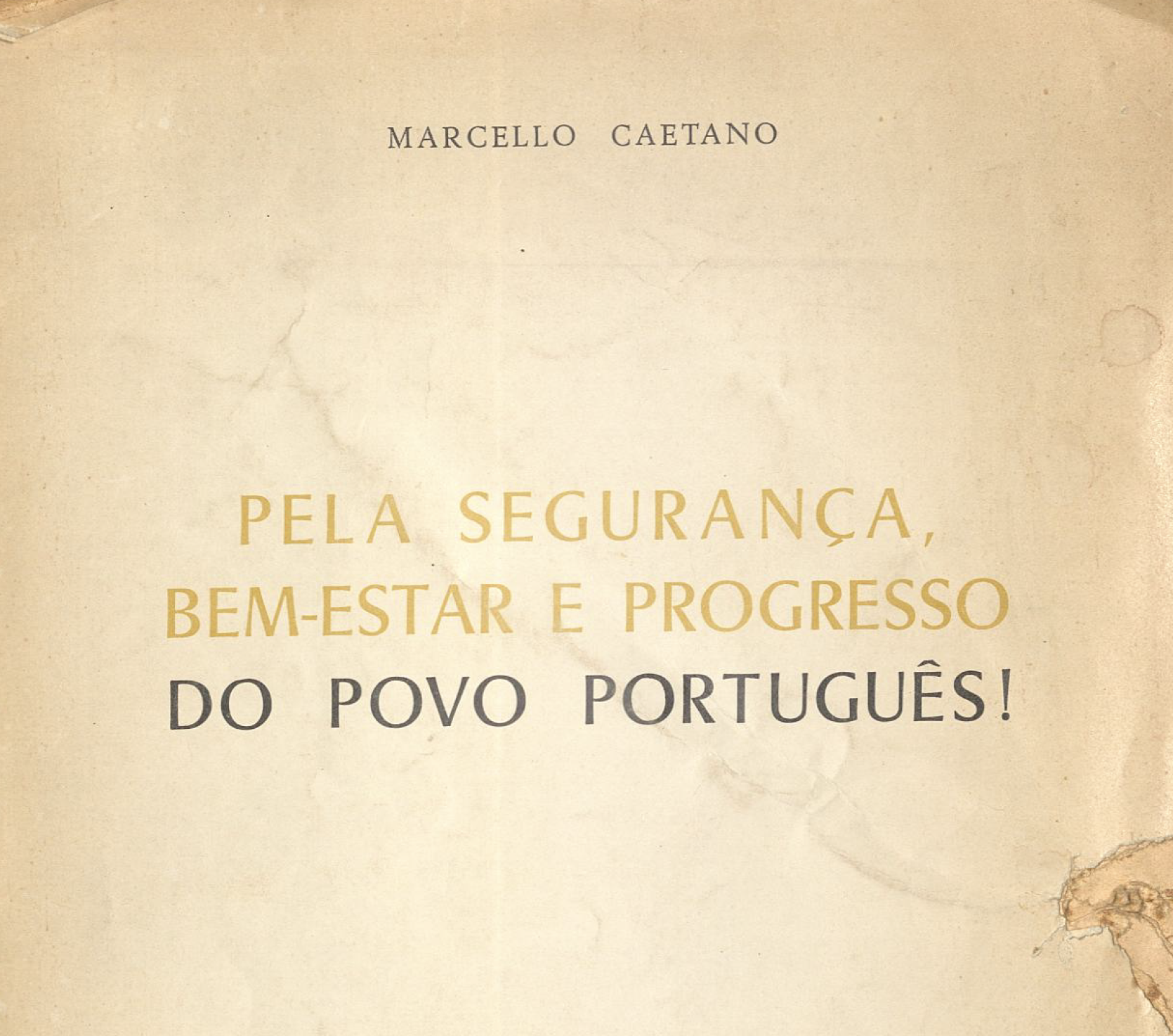 Pela segurança, bem-estar e progresso do povo português