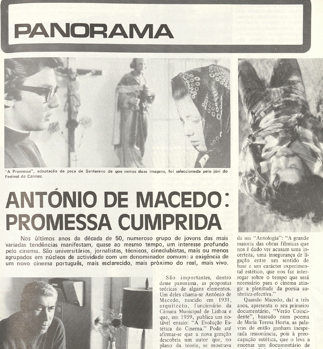 "António de Macedo a promessa cumprida"