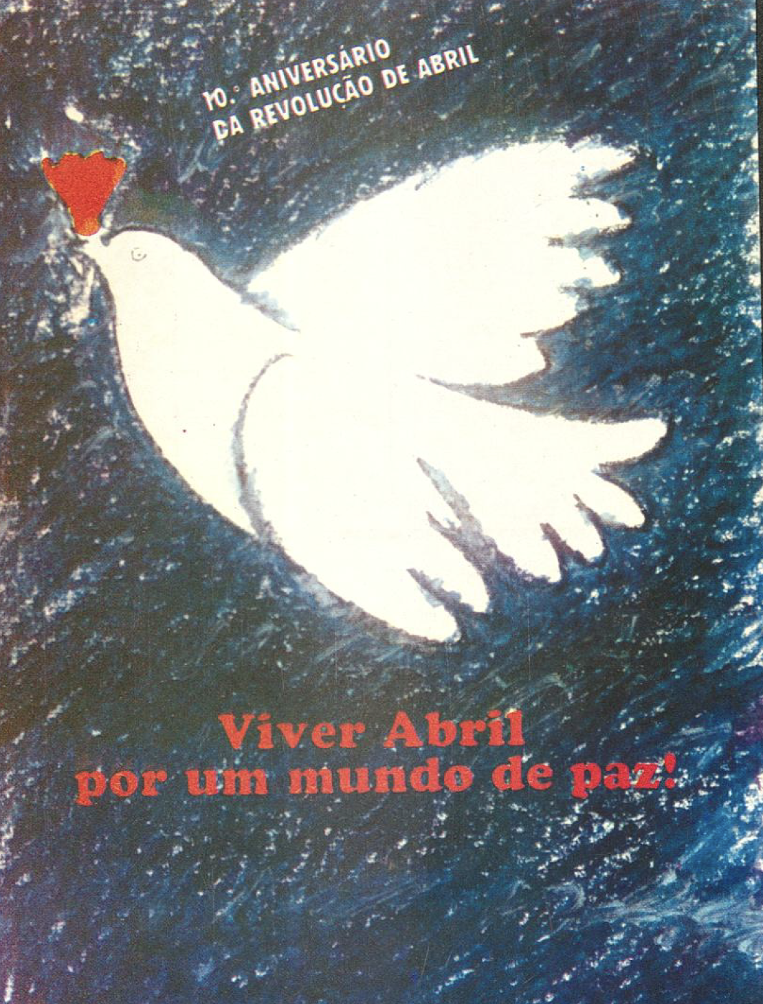 "Viver Abril por um mundo de paz"