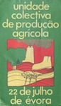 Unidade Colectiva de Produção Agrícola 22 de Julho de Évora