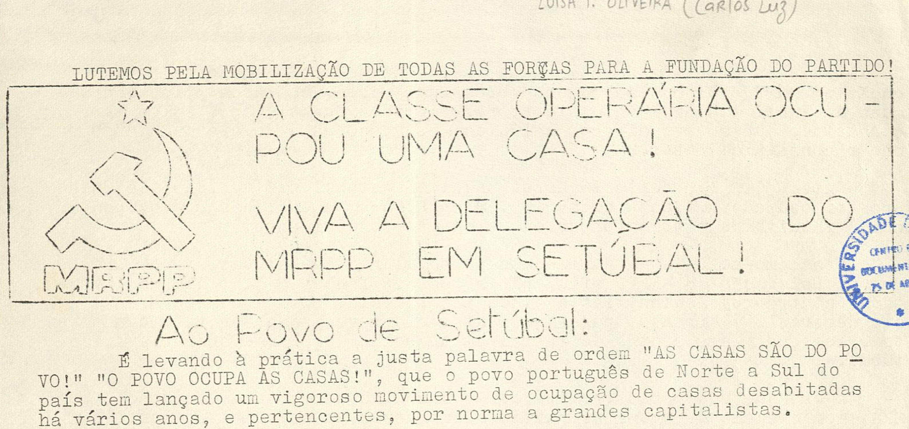 A classe operária ocupou uma casa (MRPP)