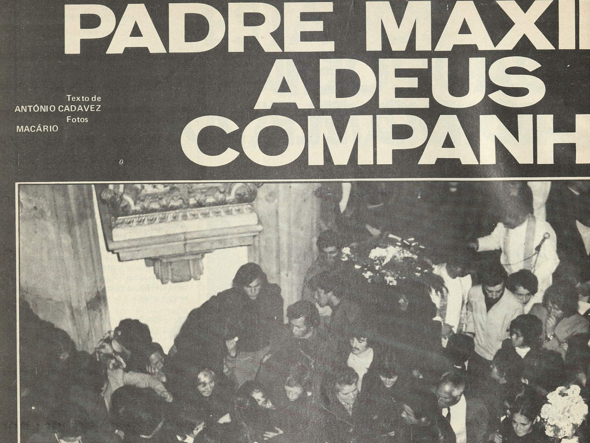 "Padre Maximiano: Adeus, Companheiro"