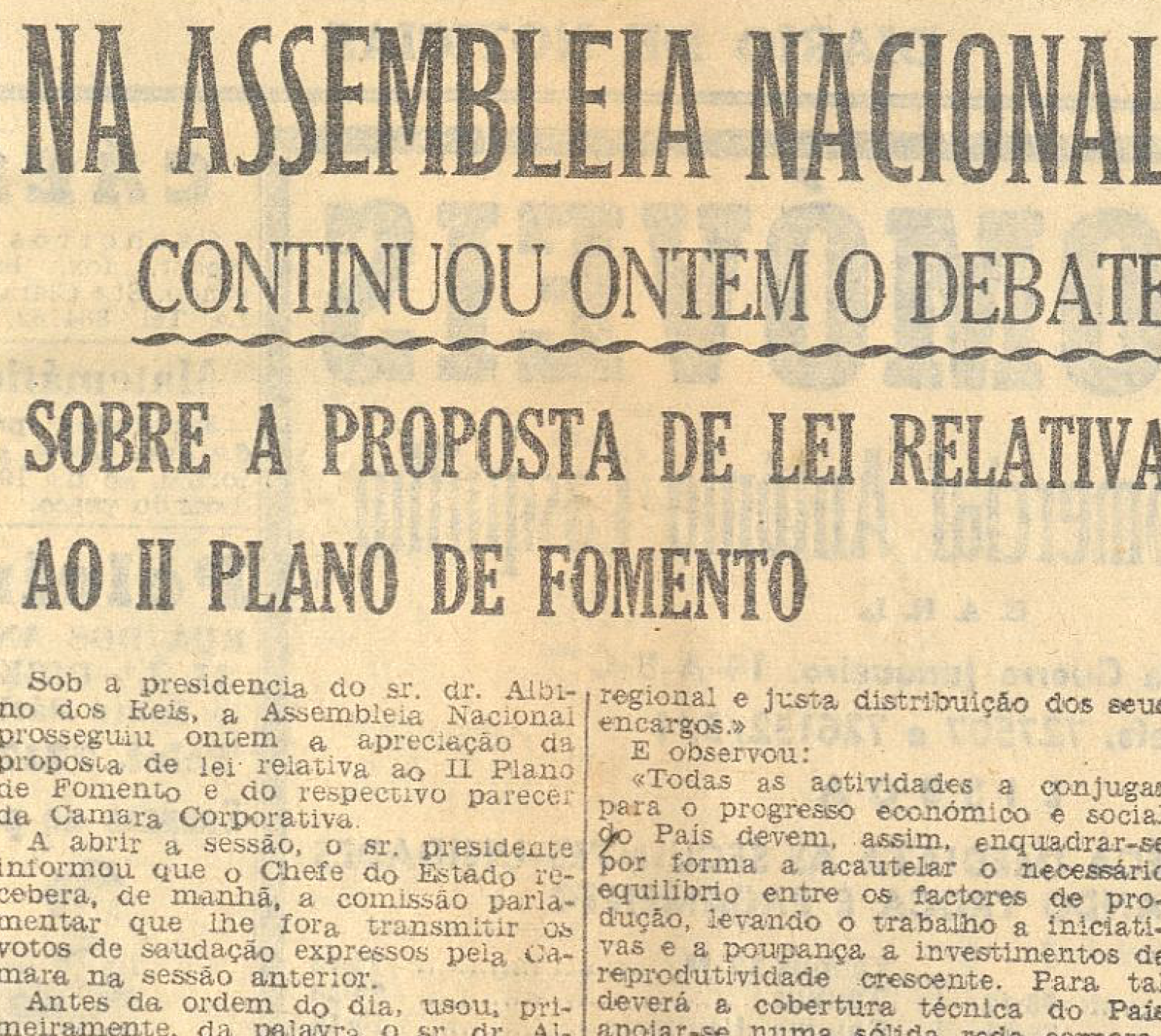 "Na Assembleia Nacional continou ontem o debate sobre a proposta de lei relativa ao II plano de fomento"