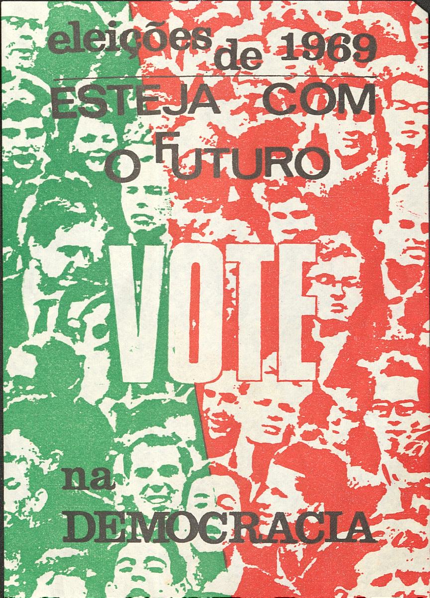 Eleições de 1969 : esteja com o futuro: vote  na democracia