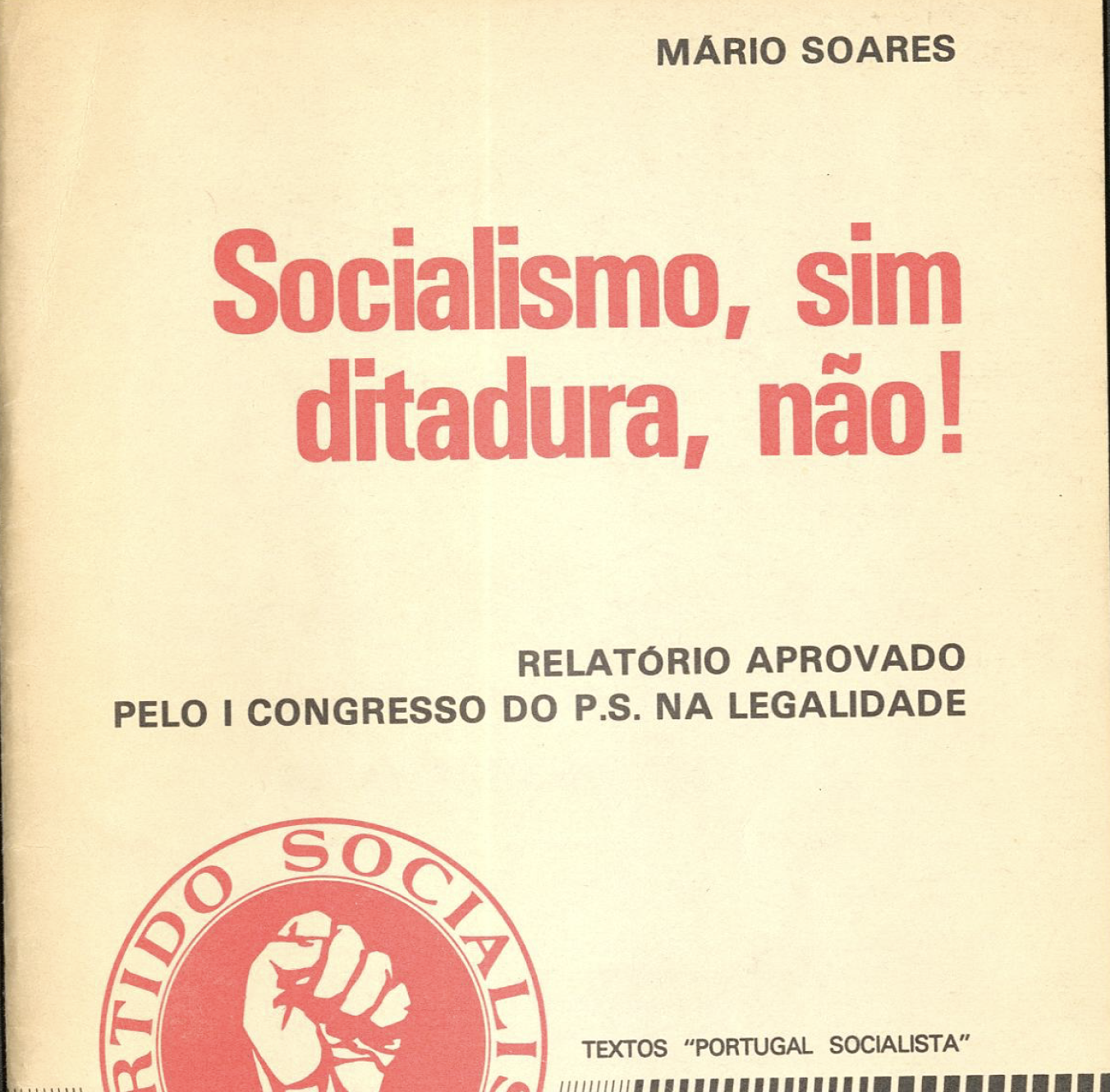 Socialismo sim, ditadura, não!