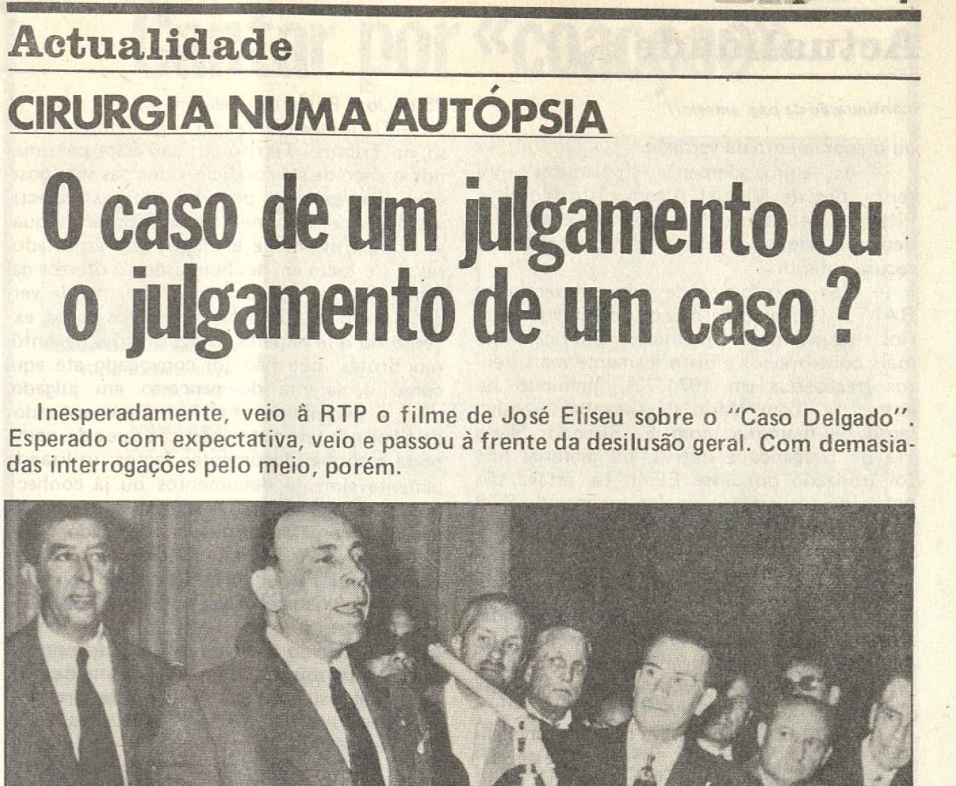 "O caso de um julgamento ou o julgamento de um caso?"