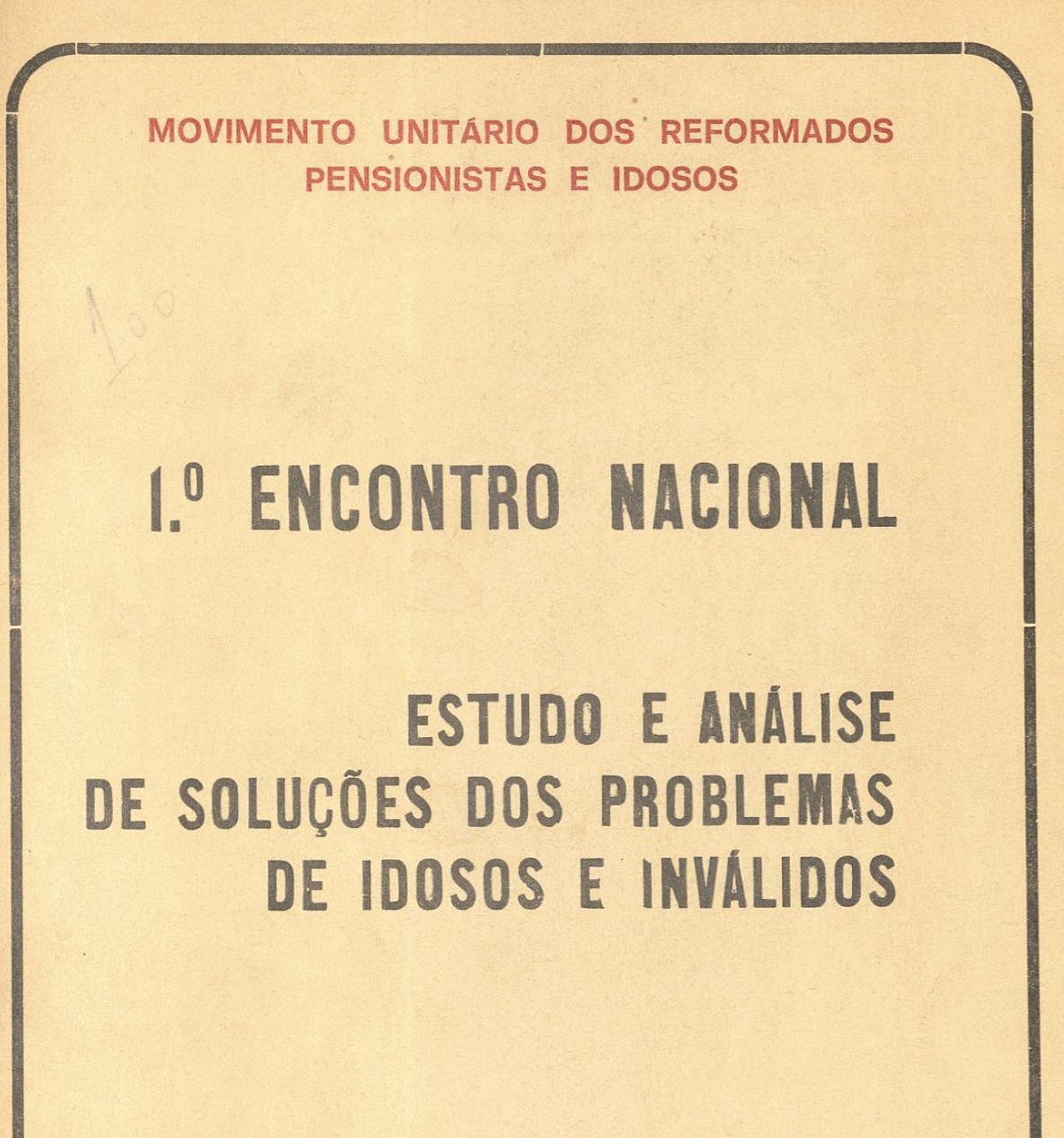 1º Encontro Nacional (Movimento Unitário dos reformados e pensionistas e idosos)