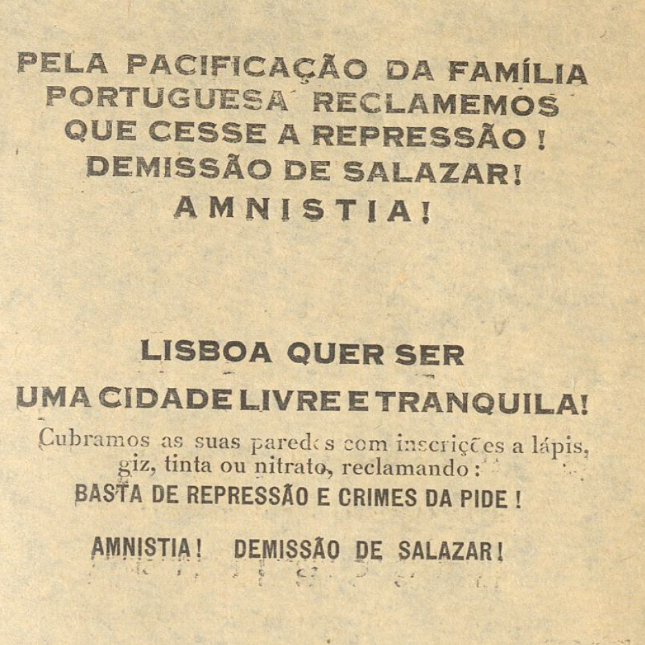 Pela pacificação da família portuguesa reclamemos que cessa a repressão! Demissão de Salazar! Amnistia!