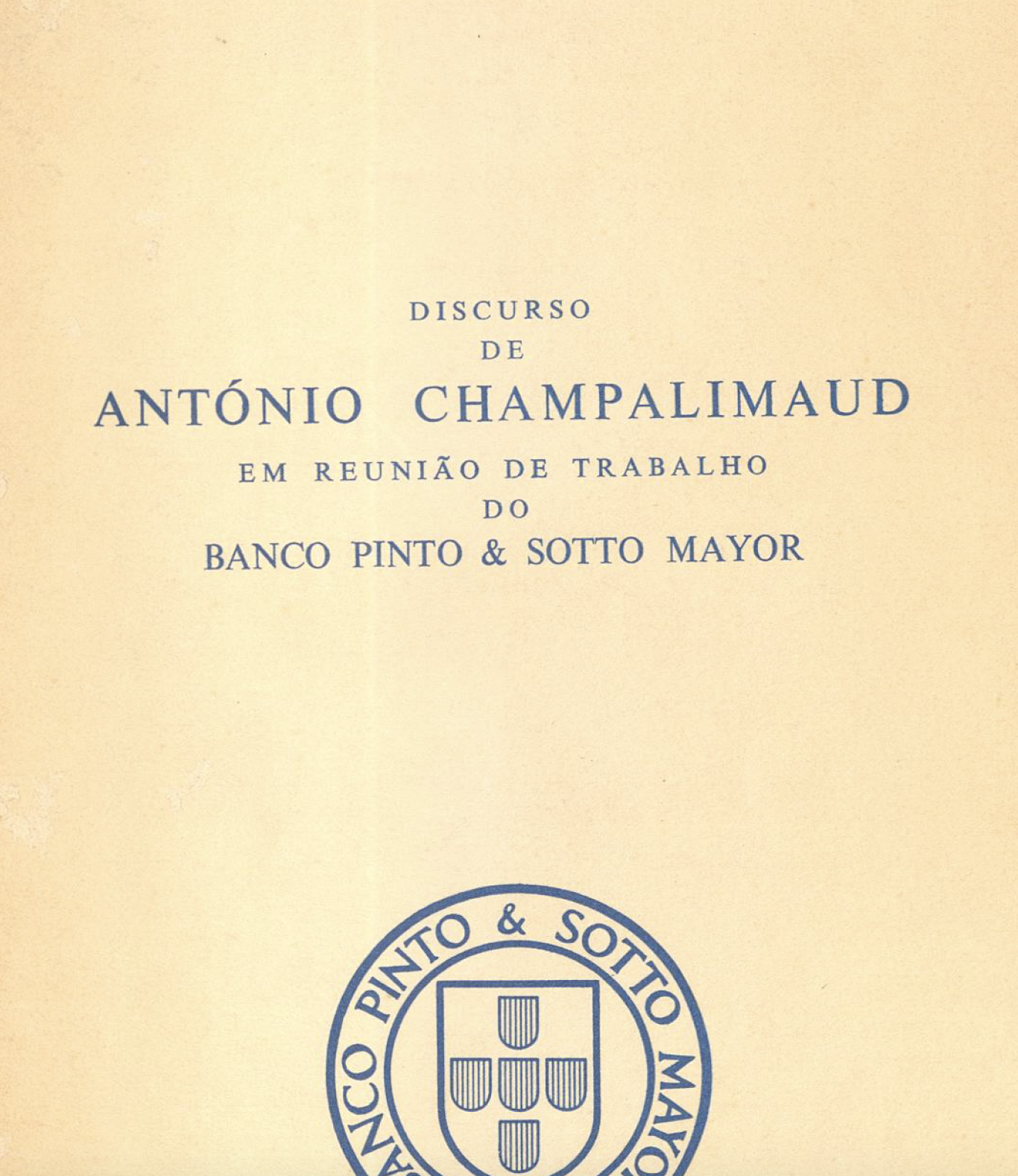Discurso de António Champalimaud em reunião de trabalho do Banco PInto & Sotto Mayor