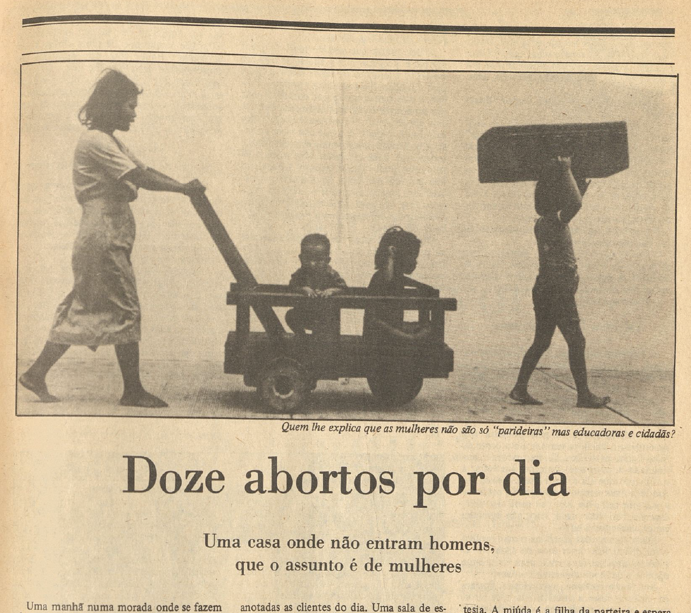 "Doze abortos por dia"