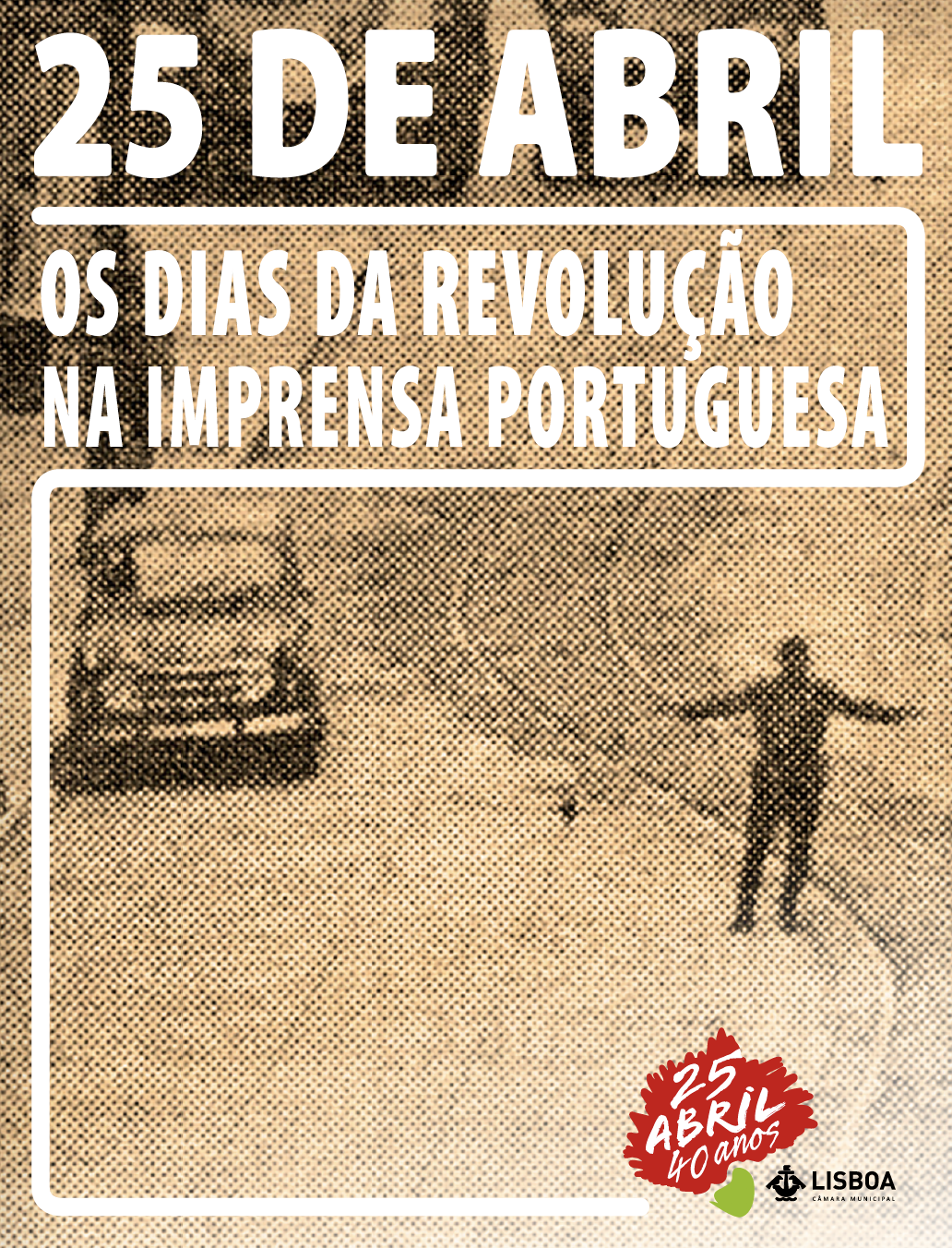 Os dias da Revolução na Imprensa Portuguesa
