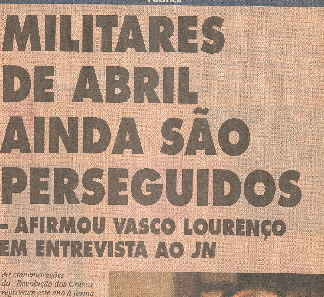 "Militares de Abril ainda são pereseguidos"