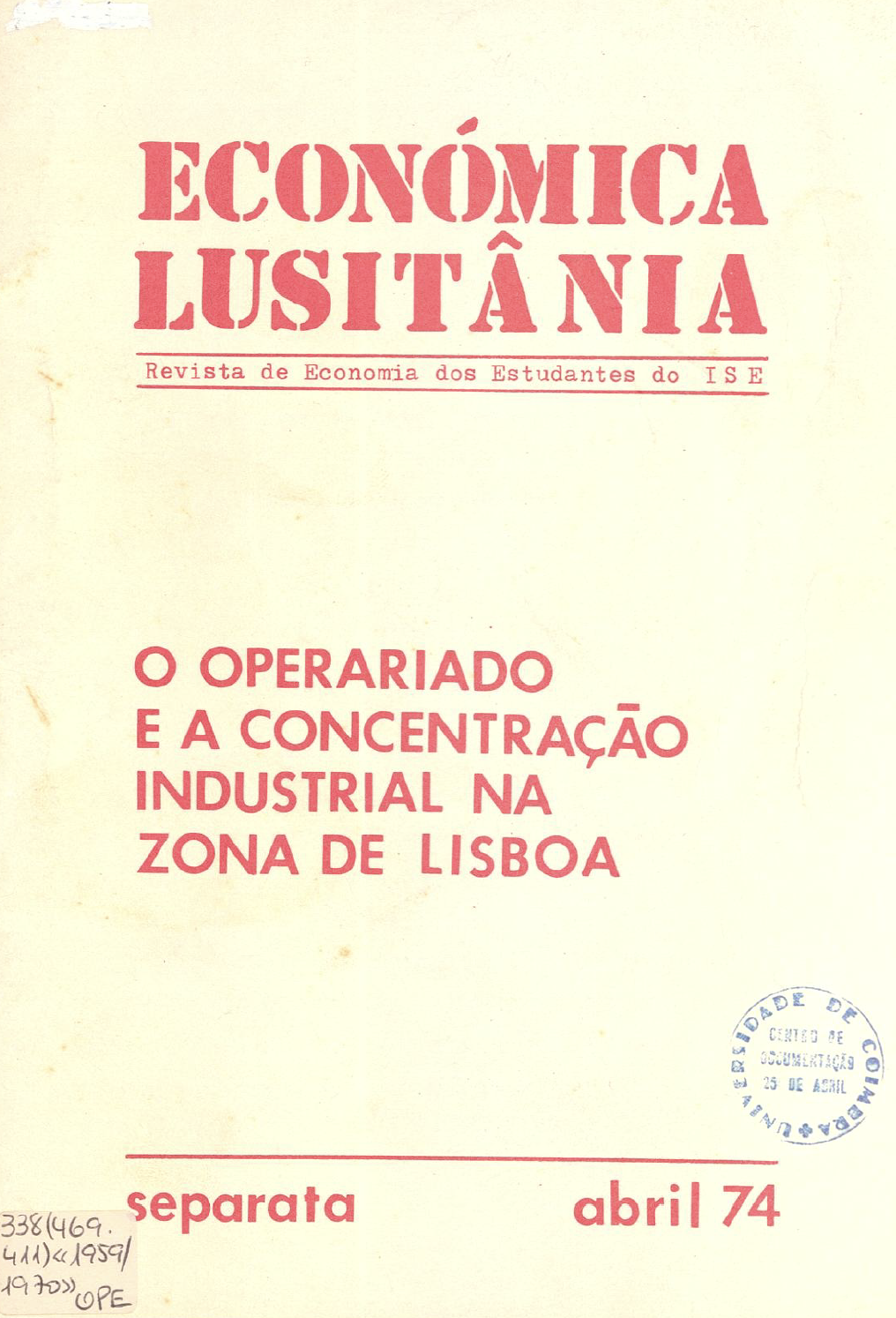 Económica Lusitânica - O Operariado e a concentração industrial na zona de Lisboa (abril de 1974)