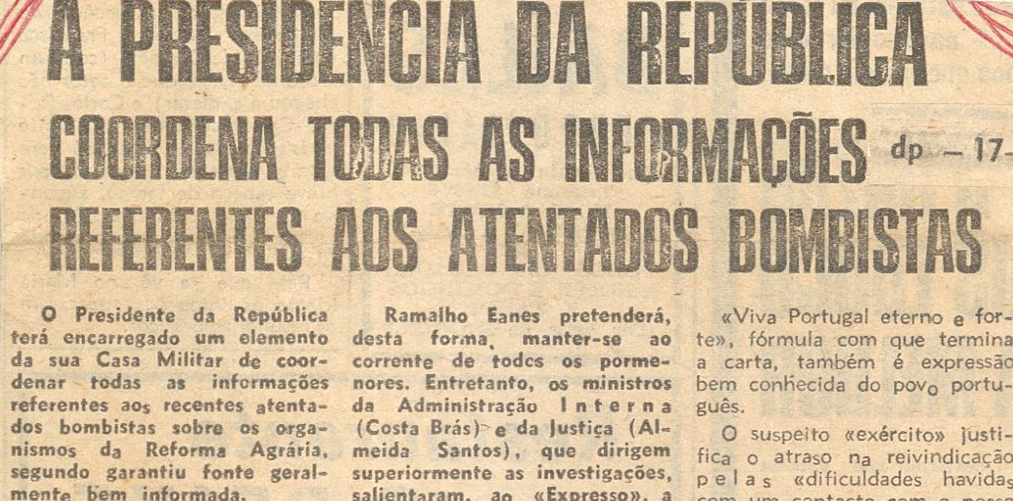 "A Presidência da República coordenada todas as informações referentes aos atentados bombistas"