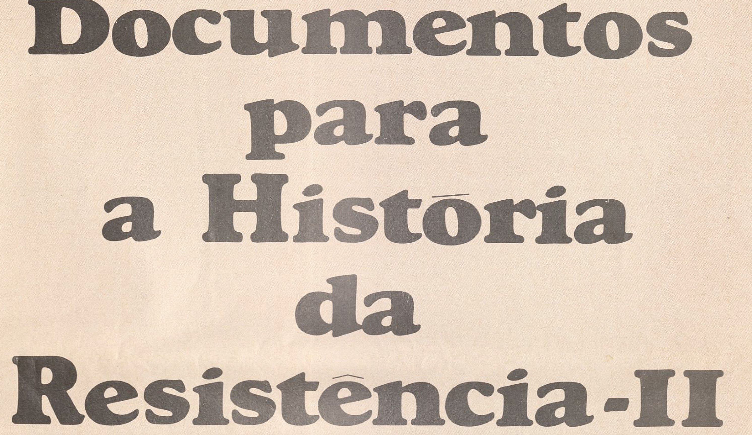 "Dossier PIDE - Documentos para a História da Resistência"